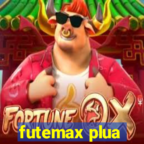 futemax plua